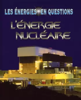 Couverture du produit · L'énergie nucléaire