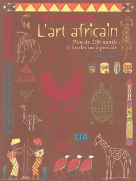 Couverture du produit · L'art africain : Cahier de dessins