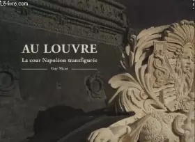 Couverture du produit · Au Louvre, la cour Napoléon transfigurée
