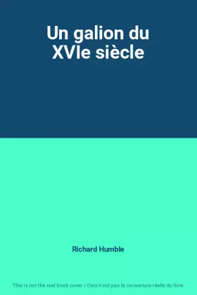 Couverture du produit · Un galion du XVIe siècle