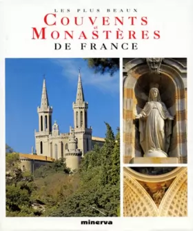Couverture du produit · Les plus beaux couvents et monastères de France