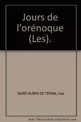 Couverture du produit · Les Jours de l'Orénoque