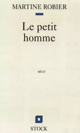 Couverture du produit · Le petit homme : Récit