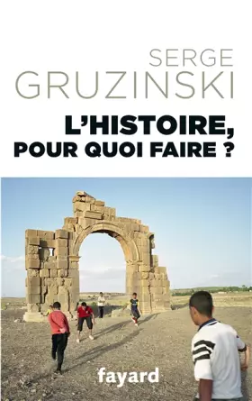 Couverture du produit · L'Histoire, pour quoi faire ?
