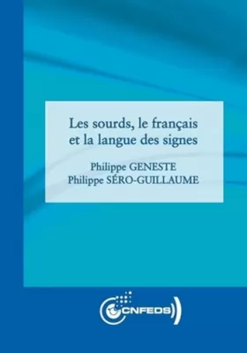 Couverture du produit · Les Sourds, le Français et la Langue des Signes