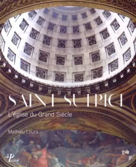 Couverture du produit · Saint-Sulpice : L'église du Grand Siècle