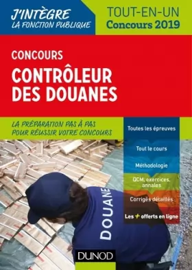 Couverture du produit · Concours Contrôleur des douanes - Tout-en-un - Concours 2019: Tout-en-un (2019)