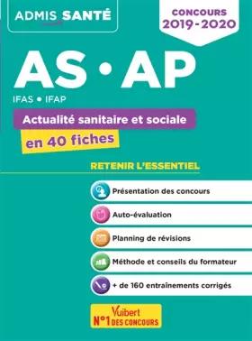 Couverture du produit · Concours AS/AP - Actualité sanitaire et sociale - L'essentiel en 40 fiches: Aide-soignant - Auxiliaire de puériculture - Concou