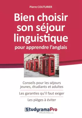Couverture du produit · Bien choisir son séjour linguistique pour apprendre l'anglais: Conseils pour les séjours jeunes, étudiants et adultes, les gara