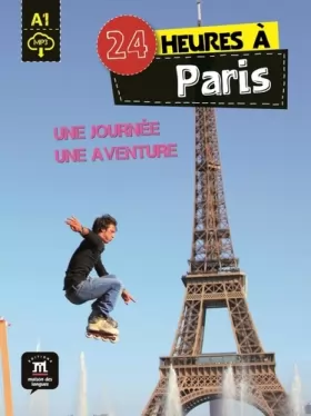 Couverture du produit · 24 heures à Paris: Une journée, une aventure