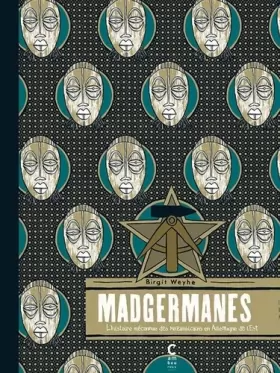 Couverture du produit · Madgermanes: L'histoire méconnue des mozambicains en Allemagne de l'est