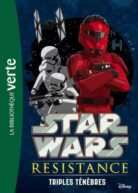 Couverture du produit · Star Wars Resistance 02 - Triples Ténèbres