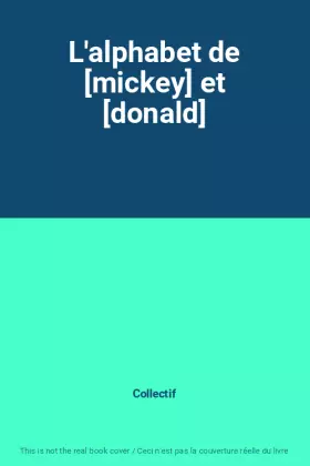 Couverture du produit · L'alphabet de [mickey] et [donald]