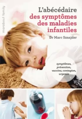 Couverture du produit · LE GUIDE DES SYMPTOMES DES MALADIES INFANTILE