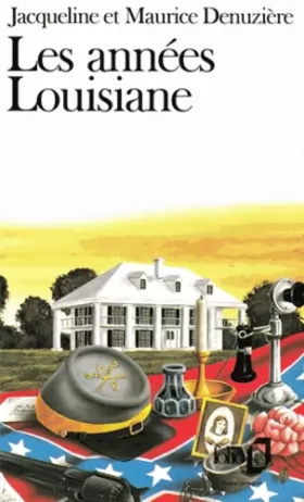 Couverture du produit · Les années Louisiane
