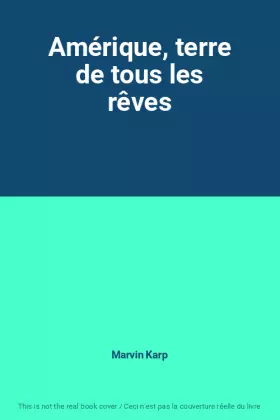 Couverture du produit · Amérique, terre de tous les rêves