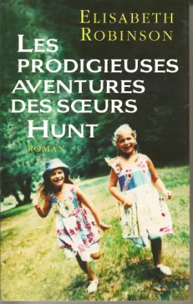 Couverture du produit · Les prodigieuses aventures des soeurs Hunt
