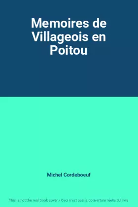 Couverture du produit · Memoires de Villageois en Poitou
