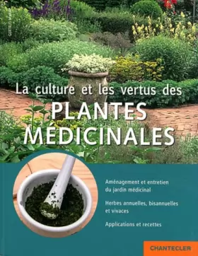 Couverture du produit · La culture et les vertus des plantes médicinales