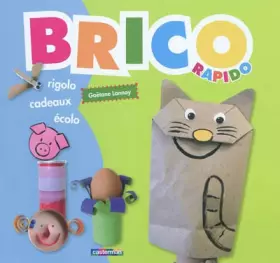 Couverture du produit · Brico rapido : Ecolo, cadeaux, rigolo