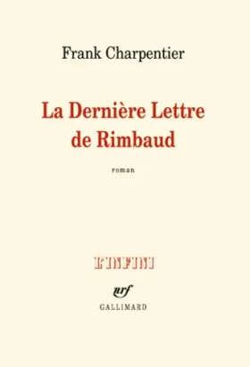 Couverture du produit · La Dernière Lettre de Rimbaud