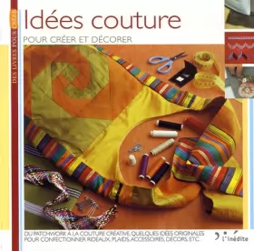 Couverture du produit · Idées couture : Pour créer et décorer