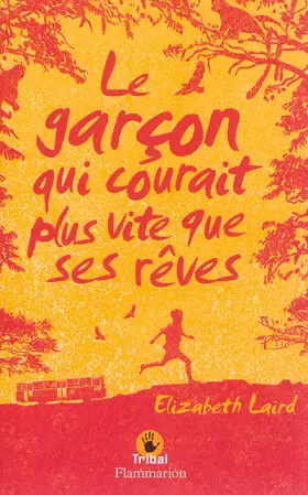 Couverture du produit · Le garçon qui courait plus vite que ses rêves