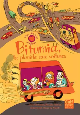 Couverture du produit · Bitumia, la planète aux voitures