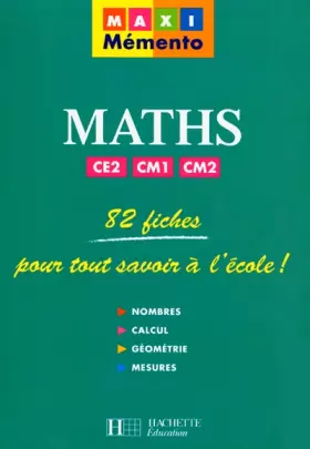 Couverture du produit · MAXI Mémento Maths CE2/CM1/CM2