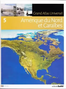 Couverture du produit · Grand Atlas Universel, Tome 5 : Amérique du Nord et Caraïbes