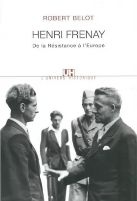 Couverture du produit · Henri Frenay : De la Résistance à l'Europe