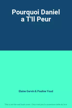 Couverture du produit · Pourquoi Daniel a T'Il Peur