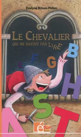 Couverture du produit · Le chevalier qui ne savait pas lire : Et autres contes de chevaliers