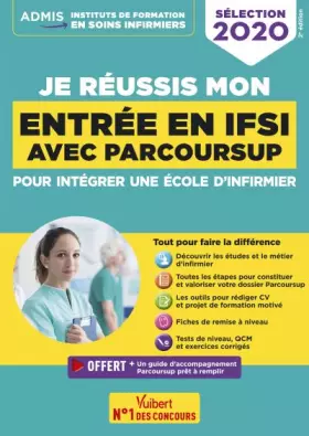Couverture du produit · Je réussis mon entrée en IFSI avec Parcoursup: Pour intégrer une école d'infirmier