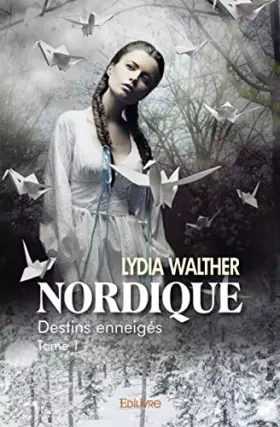 Couverture du produit · Nordique –: Destins enneigés