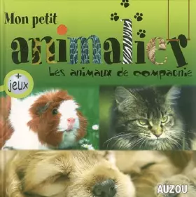 Couverture du produit · MON PETIT ANIMALIER LES ANIMAUX DE COMPAGNIE