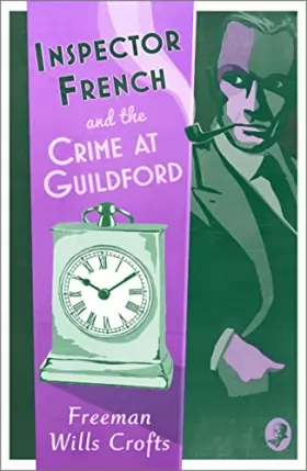 Couverture du produit · Inspector French and the Crime at Guildford