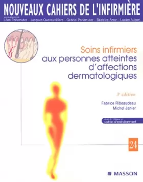 Couverture du produit · Soins infirmiers aux personnes atteintes d'affections dermatologiques. 3ème édition