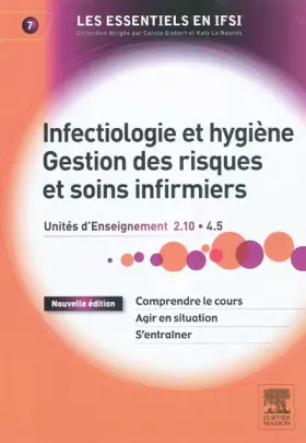 Couverture du produit · Infectiologie et hygiène - Gestion des risques et soins infirmiers -UE 2.1 et 4.5 - Tome 7