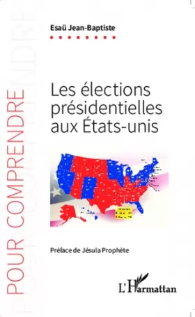 Couverture du produit · Les élections présidentielles aux Etats-Unis