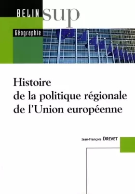 Couverture du produit · Histoire de la politique régionale de l'Union européenne