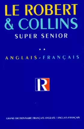 Couverture du produit · Robert et Collins Super senior, tome 2 : Anglais - Français. Nouvelle édition