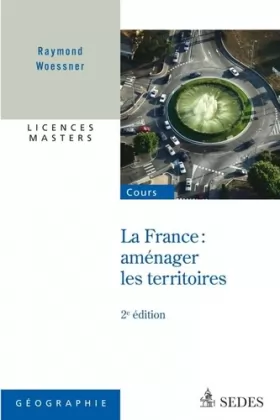 Couverture du produit · La France : aménager les territoires - Licences - Masters: Licences - Masters