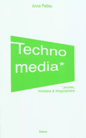 Couverture du produit · Technomedia: Jeunes, musique et blogosphère