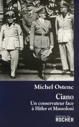 Couverture du produit · Ciano : Un conservateur face à Hitler et Mussolini