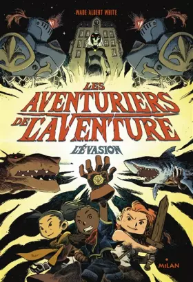 Couverture du produit · Les aventuriers de l'aventure , Tome 01: L'évasion