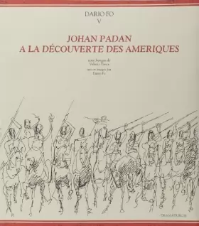 Couverture du produit · Johan Padan à la découverte des Amériques de Dario Fo (1 septembre 1995) Broché