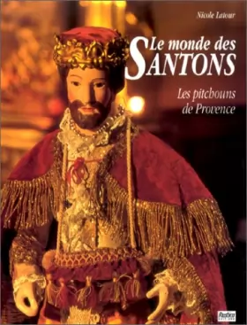 Couverture du produit · Le monde des santons : Les pitchouns de Provence