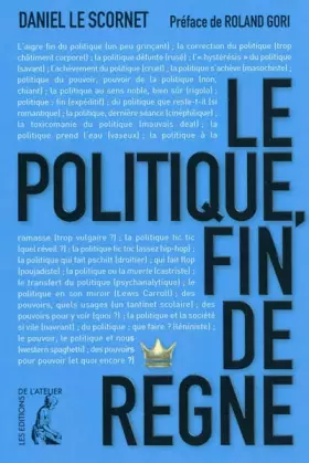 Couverture du produit · Le politique : fin de règne