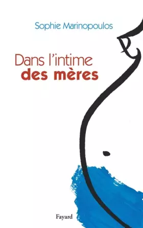 Couverture du produit · Dans l'intime des mères